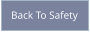 Back To Safety