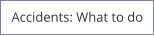 Accidents: What to do