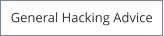 General Hacking Advice