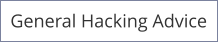 General Hacking Advice